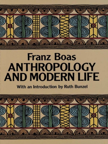 Anthropology and Modern Life