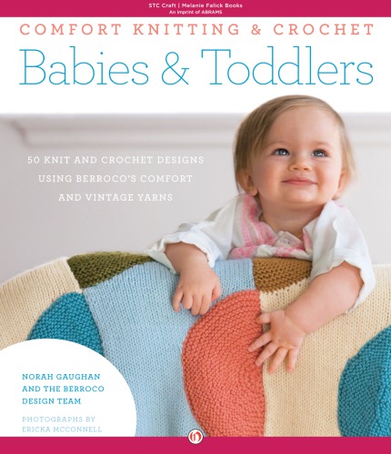 Comfort knitting & crochet: babies & toddlers