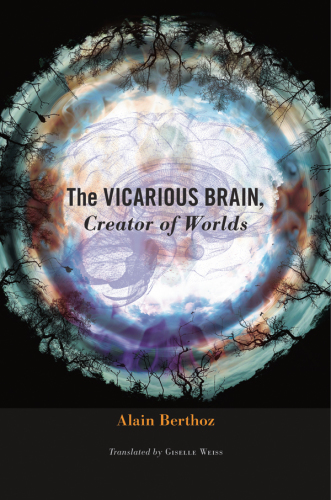The vicarious brain, creator of worlds