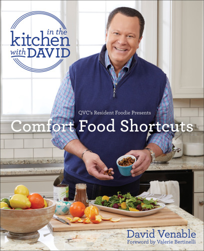 In the kitchen with David. QVC's resident foodie presents Comfort food shortcuts