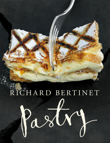 Pastry: a master class for everyone, in 150 photos and 50 recipes