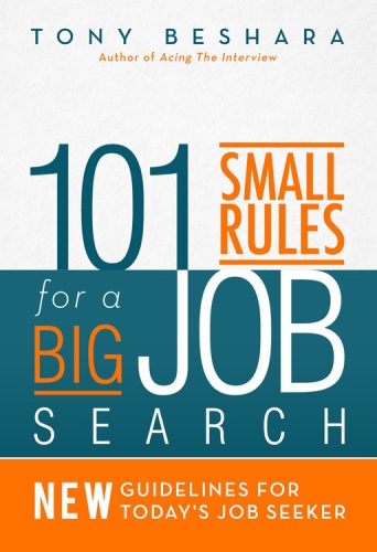 101 small rules for a big job search: new guidelines for today's job seeker