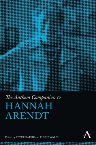 The Anthem Companion To Hannah Arendt
