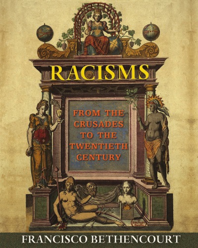 Racisms: from the crusades to the twentieth century