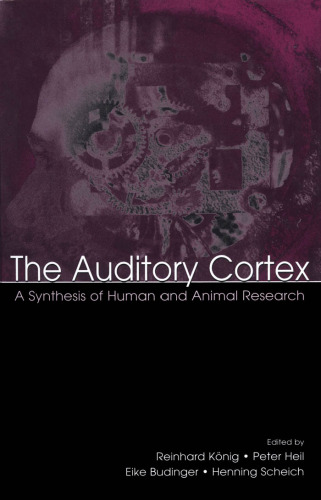 Auditory Cortex: Synthesis of Human and Animal Research