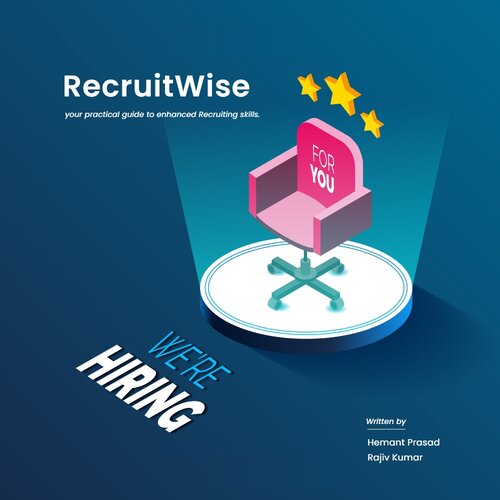 RecruitWise: your practical guide to enhanced Recruiting Skills.