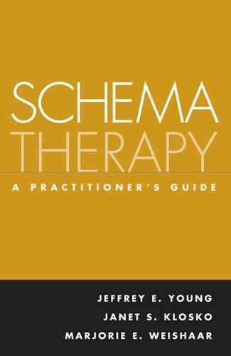 SCHEMA THERAPY: A PRACTITIONER’S GUIDE