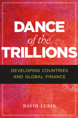 Dance of the Trillions: Developing Countries and Global Finance