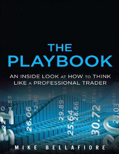 The PlayBook: An Inside Look at How to Think Like a Professional Trader