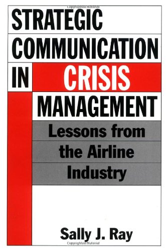 Strategic Communication in Crisis Management: Lessons from the Airline Industry