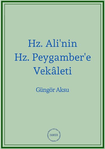 Hz. Ali’nin Hz. Peygamber'e Vekâleti