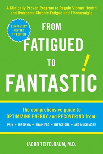 From Fatigued to Fantastic!: A Clinically Proven Program to Regain Vibrant Health and Overcome Chronic Fatigue