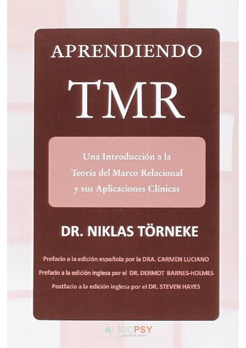 Aprendiendo TMR. Una Introducción a la Teoría del Marco Relacional y sus Aplicaciones Clínicas