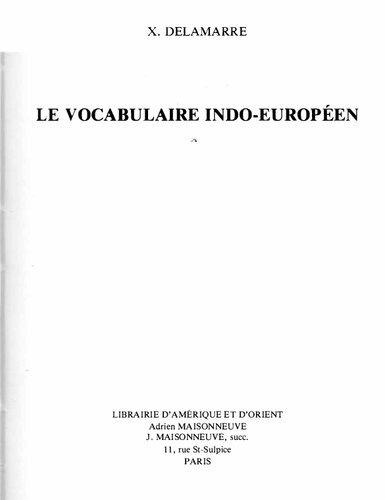 Le vocabulaire indo-européen: Lexique étymologique thématique