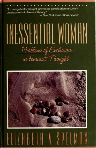 Inessential woman : :Problems of exclusion in feminist thought