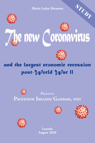 The new Coronavirus: and the largest economic recession post-World War II