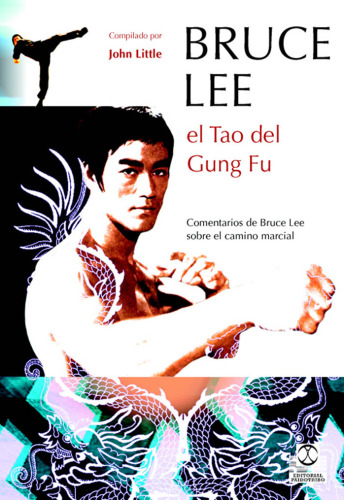 Bruce Lee. El Tao del Gung Fu