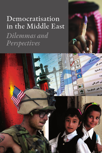 Democratisation in the Middle East: Dilemmas and Perspectives