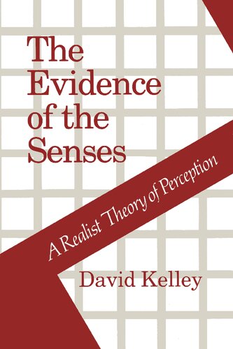 The Evidence of the Senses: A Realist Theory of Perception