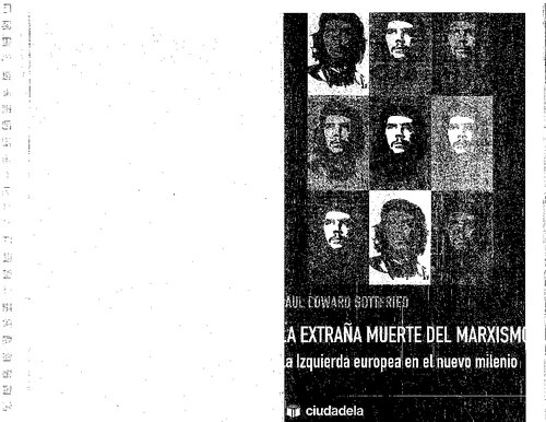 La extraña muerte del marxismo. La izquierda europea en el nuevo milenio