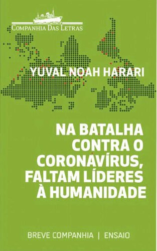 Na batalha contra o coronavírus, faltam líderes à humanidade [ensaio]