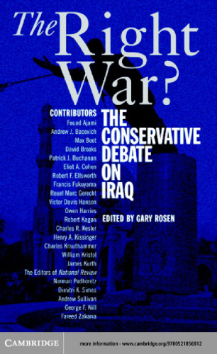 The Right War?: The Conservative Debate on Iraq