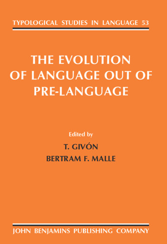 The Evolution of Language out of Pre-language
