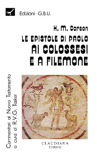 Le epistole di Paolo ai Colossesi e a Filemone