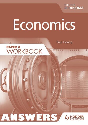 Economics for the IB Diploma Paper 3 Workbook ANSWERS