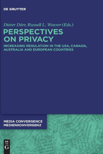 Perspectives On Privacy: Increasing Regulation In The USA, Canada, Australia And European Countries