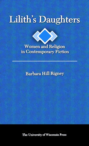 Lilith's Daughters: Women and Religion in Contemporary Fiction