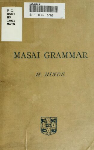 Masai grammar. The Masai language: grammatical notes together with a vocabulary