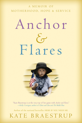Anchor & flares: a memoir of motherhood, hope, and service