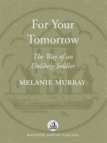 For your tomorrow: the way of an unlikely soldier