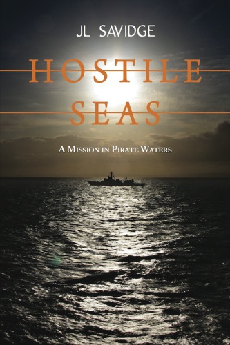 Hostile seas: a mission in pirate waters