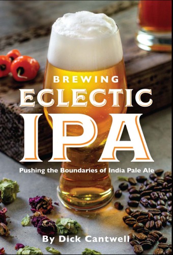 Brewing eclectic IPA: pushing the boundaries of India pale ale