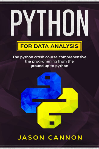python for data analysis: the python crash course comprehensive the programming from the ground up to python