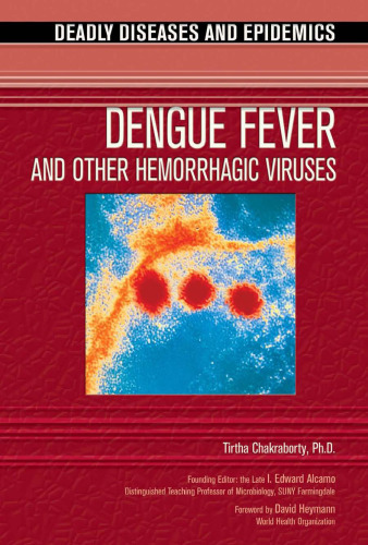 Dengue Fever and Other Hemorrhagic Viruses