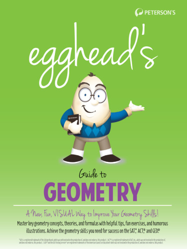 Peterson's Egghead's guide to geometry: a new, fun, visual way to improve your geometry skills