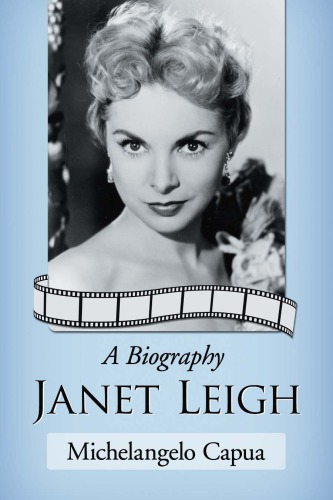 Janet Leigh: a biography