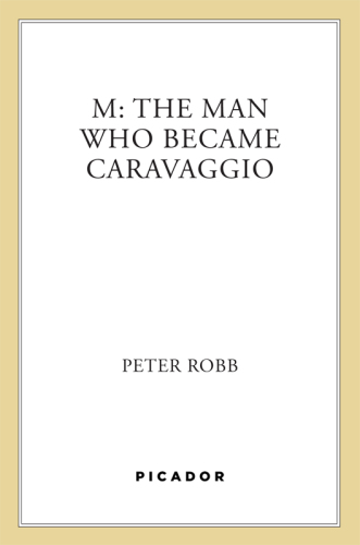 M: the man who became Caravaggio