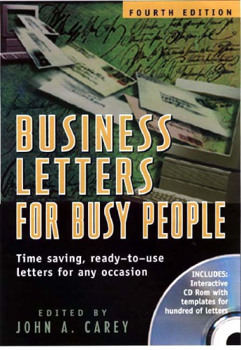 Business Letters for Busy People: Time-Saving, Ready-to-Use Letters for Any Occasion