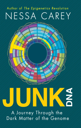Junk DNA: a journey through the dark matter of the genome