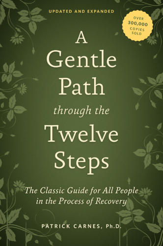 A Gentle Path Through the Twelve Steps