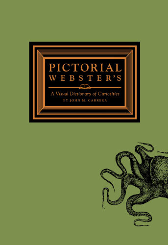 Pictorial webster's: a visual dictionary of curiosities