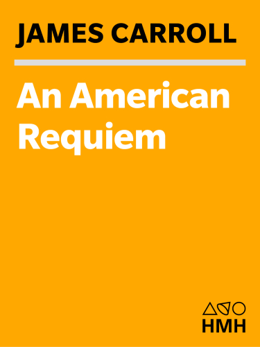 An American requiem: God, Vietnam, and the struggle for my father's soul