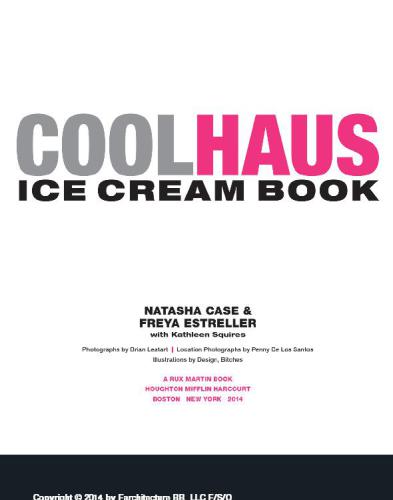 The coolhaus cookbook: an architectural guide to building delicious ice cream sandwiches and more