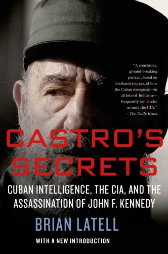 Castro's secrets: the CIA and Cuba's intelligence machine