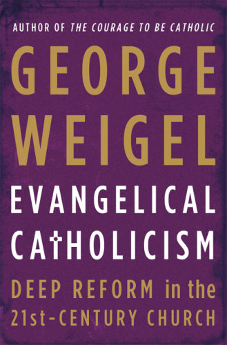 Evangelical Catholicism: deep reform in the 21st-century church