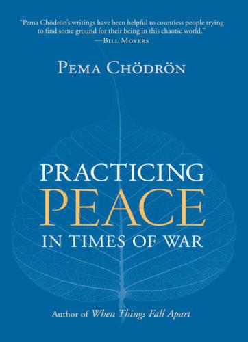 Practicing Peace in Times of War